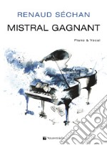 Mistral Gagnant. Piano & vocal articolo cartoleria di Renaud Séchan