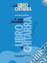 Il mio secondo libro di chitarra. Con CD-Audio. Con CD-Audio articolo cartoleria di Petrosino Alessandro