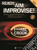 Ready, aim, improvise! Ediz. italiana. Con 2 CD-Audio art vari a