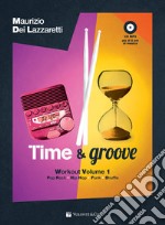 Time & groove workout. Con CD Audio formato MP3. Con CD-Audio articolo cartoleria di Dei Lazzaretti Maurizio