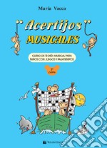Acertijos musicales. Curso de teoría musical para niños con jeguos y pasatiempos. Vol. 2 articolo cartoleria di Vacca Maria