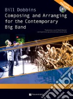 Composing and arranging for contemporary big band. Con CD-Audio