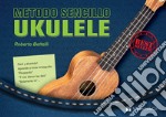Método sencillo ukulele articolo cartoleria di Bettelli Roberto