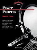 Power patterns. Studi per la tecnica e la coordinazione per pedale singolo e doppio rivolti al pop, rock, heavy metal e funk. Metodo art vari a