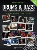 Drums & bass. Suona la batteria con 16 grandi bassisti play along in different styles. Con File audio per il download art vari a