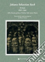 Fuga BWV 1001 sonata prima articolo cartoleria di Bach Johann Sebastian; Caiazza M. (cur.)