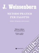 Metodo pratico per fagotto. Metodo. Ediz. italiana articolo cartoleria di Weissenborn Joseph