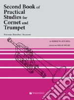 Second book of practical studies for cornet and trumpet. Metodo. Ediz. italiana, inglese e spagnola art vari a