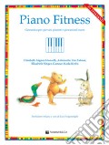 Piano fitness. Ginnastica per giovani pianisti e giovani nel cuore art vari a