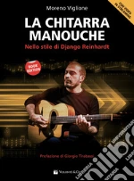 La chitarra Manouche. Nello stile di Django Reinhardt. Con Video in streaming art vari a
