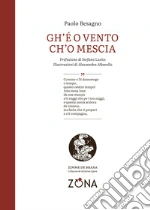 Gh'é o vento ch'o mescia art vari a