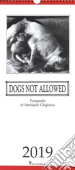 Calendario Dogs Not Allowed 2019 articolo cartoleria