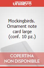 Mockingbirds. Ornament note card large (conf. 10 pz.) articolo cartoleria di Moleskine