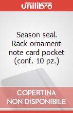 Season seal. Rack ornament note card pocket (conf. 10 pz.) articolo cartoleria