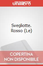 Svegliotte. Rosso (Le)