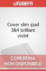 Cover slim ipad 3&4 brilliant violet articolo cartoleria