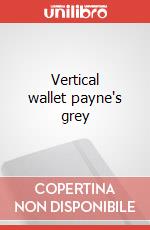 Vertical wallet payne's grey articolo cartoleria