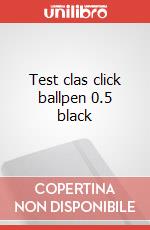 Test clas click ballpen 0.5 black articolo cartoleria