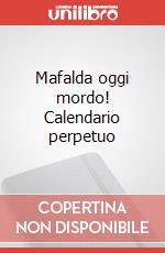 Mafalda oggi mordo! Calendario perpetuo articolo cartoleria di Quino