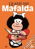 10 anni con Mafalda art vari a