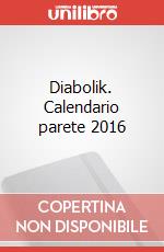 Diabolik. Calendario parete 2016 articolo cartoleria
