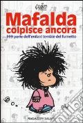 Mafalda colpisce ancora. 999 perle dell'«enfant terrible» del fumetto articolo per la scrittura di Quino