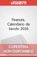 Peanuts. Calendario da tavolo 2016 articolo cartoleria