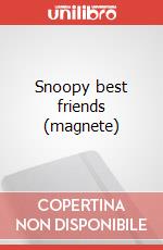 Snoopy best friends (magnete) articolo cartoleria