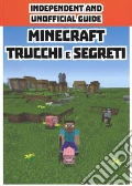 Minecraft trucchi e segreti. Independent and unofficial guide articolo per la scrittura