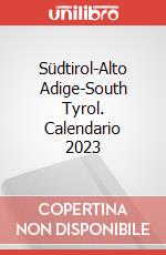 Südtirol-Alto Adige-South Tyrol. Calendario 2023 articolo cartoleria