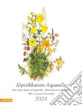 Alpenblumen-Aquarelle-Fiori alpini dipinti ad acquerello-Alpine flowers watercolour. Calendario 2024. Ediz. multilingue art vari a