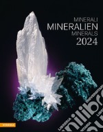 Mineralien-Minerali-Minerals. Calendario 2024. Ediz. multilingue articolo cartoleria