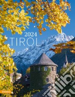 Tirol-Tirolo-Tyrol. Calendario 2024. Ediz. multilingue articolo cartoleria