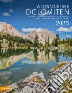 Weltnaturerbe Dolomiten. Kalender 2025 art vari a