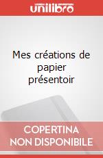 Mes créations de papier présentoir art vari a
