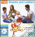 Dreams and ladders. Libro puzzle. Ediz. illustrata. Con gadget art vari a