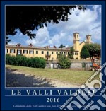 Le valli valdesi 2016. Calendario. Ediz. multilingue articolo cartoleria