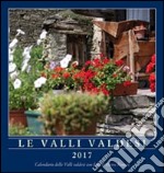 Le valli valdesi 2017. Calendario. Ediz. multilingue articolo cartoleria di Romeo Pietro