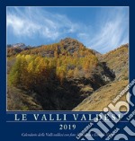 Valli valdesi 2019. Calendario. Ediz. italiana; francese; inglese; tedesca e spagnola (Le)