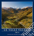 Valli valdesi 2023. Calendario delle valli valdesi. Ediz. illustrata (Le) art vari a