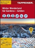 Winter wonderland Val Gardena. Carta topografica 1:25.000. Con panoramiche 3D. Ediz. italiana e tedesca art vari a