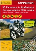 Südtirol. Dolomiti. Trentino. Lago di Garda. Carta mototuristica, carta panoramica 3D & stradale. Ediz. italiana e tedesca art vari a