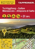 Tschöggelberg. Salten-Monzoccolo. Altopiano di Salto. Cartina topografica 1:25000. Con panoramiche 3D. Ediz. bilingue. Vol. 125 art vari a