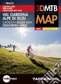Cartina MTB. Val Gardena-Alpe di Siusi. 3DMTB map 1:25.000. Ediz. italiana, inglese e tedesca art vari a