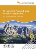3D Wanderkarte Gröden / Seiser Alm-Carta escursionistica 3D Val Gardena / Alpe di Siusi art vari a