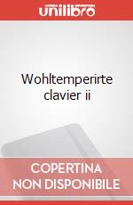 Wohltemperirte clavier ii art vari a