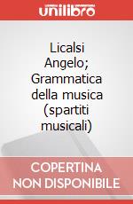 Licalsi Angelo; Grammatica della musica (spartiti musicali) articolo cartoleria