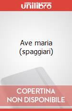 Ave maria (spaggiari) art vari a