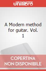 A Modern method for guitar. Vol. 1 articolo cartoleria di Leavitt William