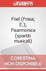 Friel (Frisia; E.); Fisarmonica (spartiti musicali) articolo cartoleria
